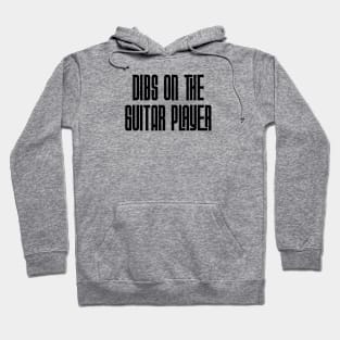 Dibs on the Guitar Player Hoodie